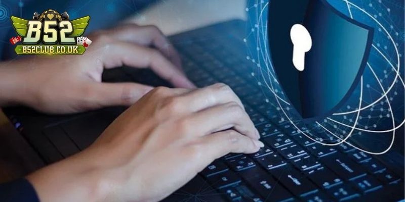 Quyền riêng tư B52 bảo vệ thông tin khách hàng